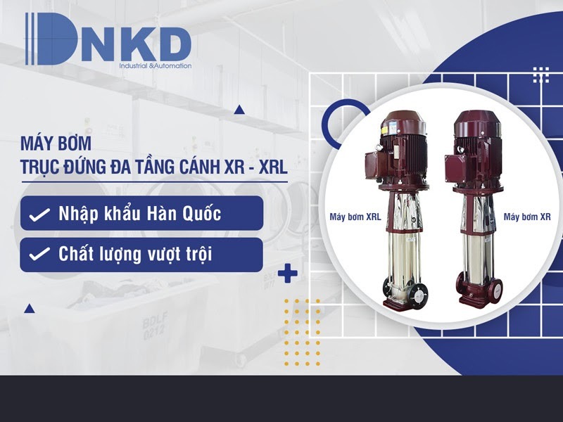 Máy bơm trục đứng XR – XRL: Đa dạng mẫu mã tối ưu nhu cầu sử dụng