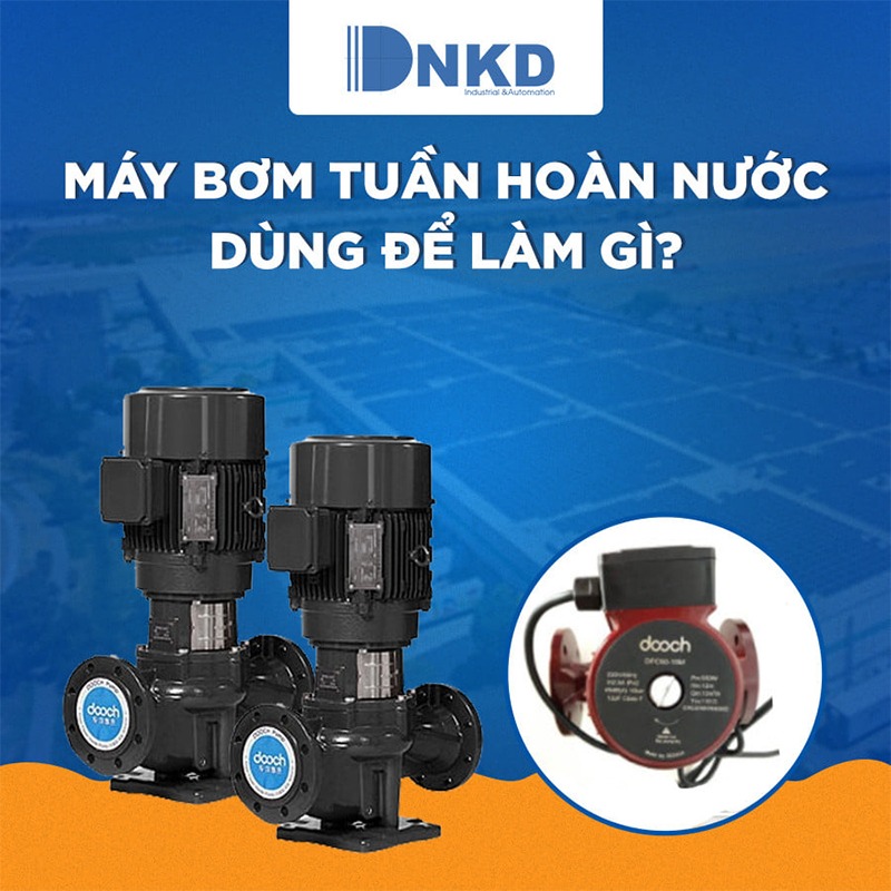 Máy bơm nước tuần hoàn nước là gì