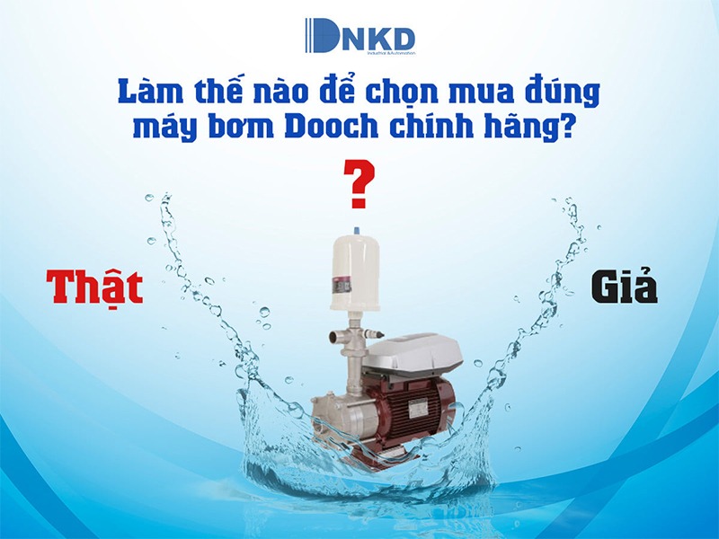 5 cách phân biệt máy bơm Dooch chính hãng trên thị trường